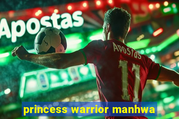 princess warrior manhwa